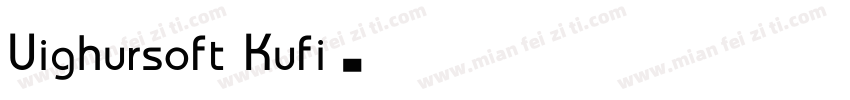 Uighursoft Kufi字体转换